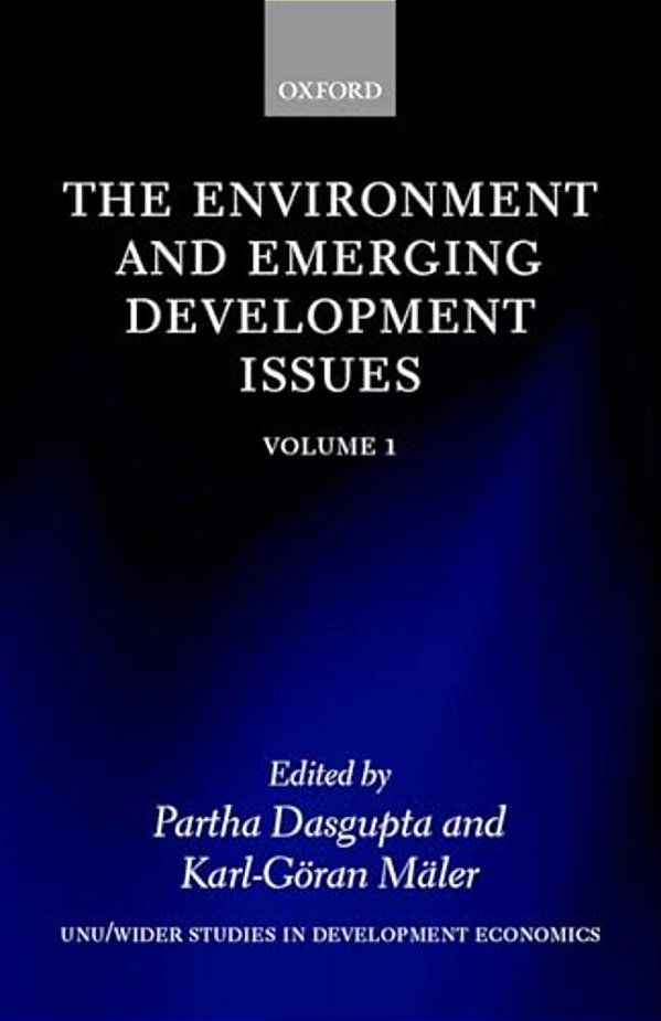 The Environment And Emerging Development Issues: Volume 1-..