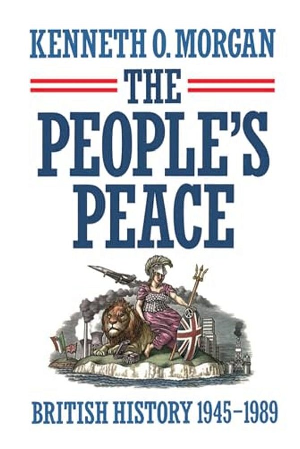 The People's Peace: British History 1945-1989-..