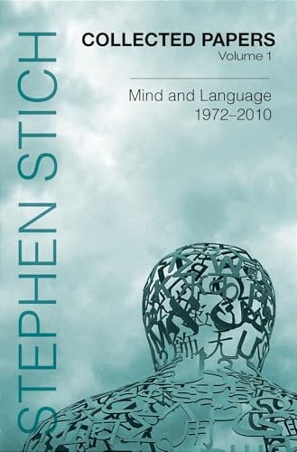 Collected Papers, Volume 1: Mind And Language, 1972-2010-..