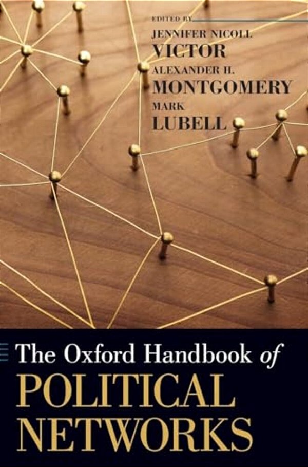Oxford Handbook Of Political Networks (UK)-..