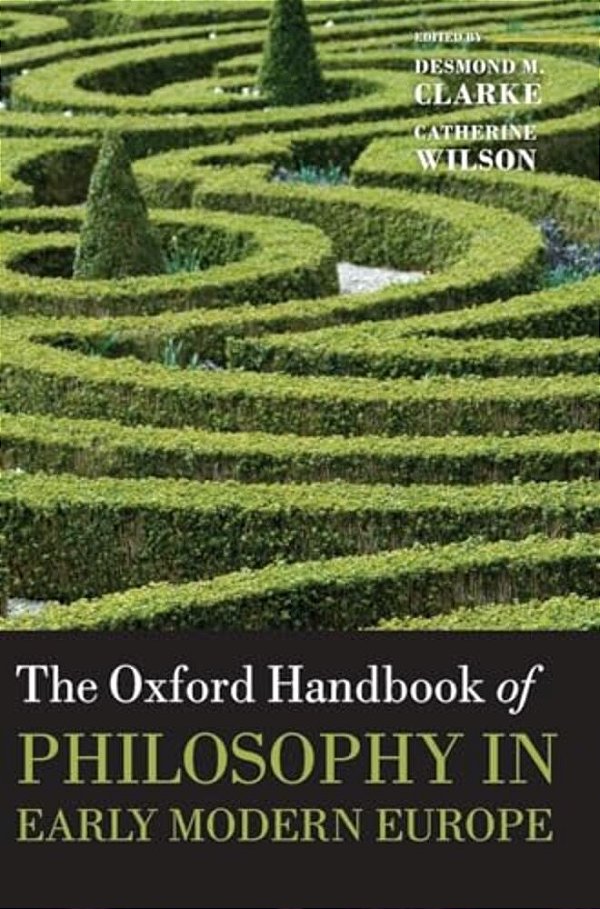 Oxford Handbook Of Philosophy In Early Modern Europe-..