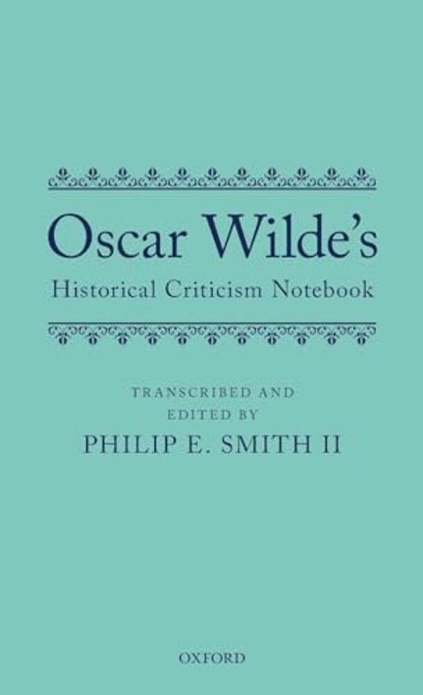 Oscar Wilde's Historical Criticism Notebook-..
