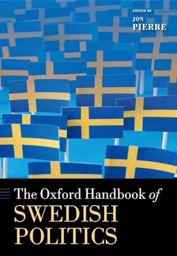 The Oxford Handbook Of Swedish Politics-..