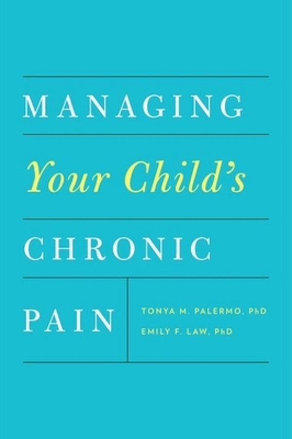 Managing Your Child's Chronic Pain-..