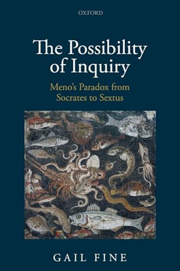 Possibility Of Inquiry: Meno's Paradox From Socrates To Sextus-..