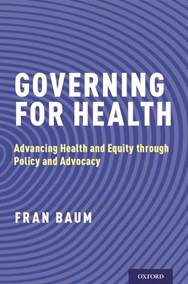 Governing For Health: Advancing Health And Equity Through Policy And Advocacy-..