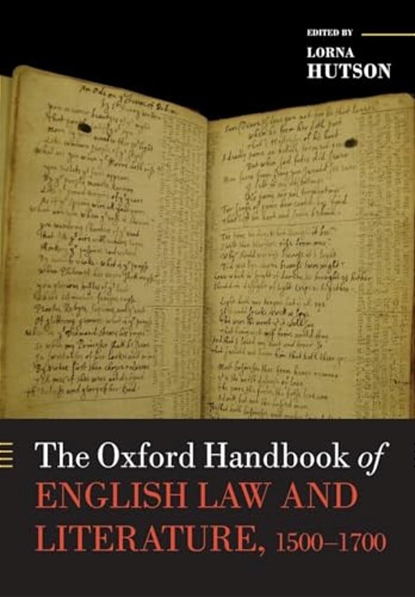 The Oxford Handbook Of English Law And Literature, 1500-1700-..