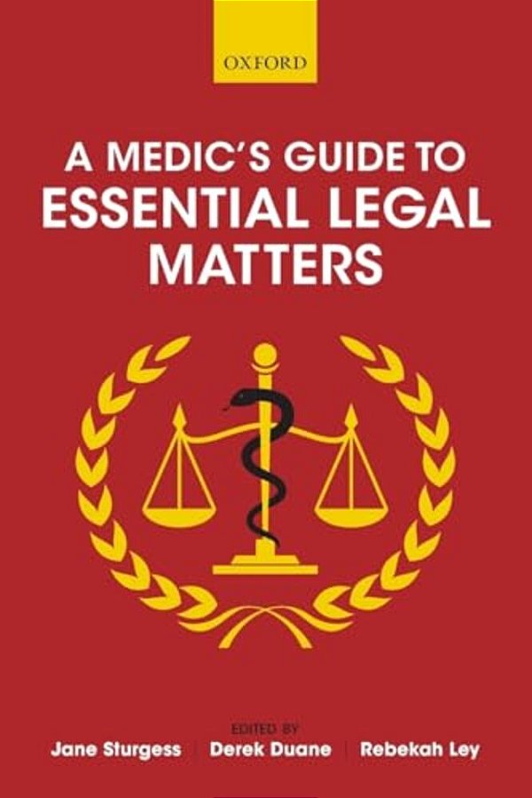 Medic's Guide To Essential Legal Matters-..
