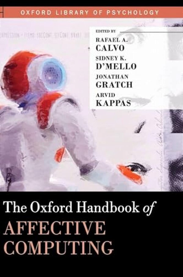The Oxford Handbook Of Affective Computing-..