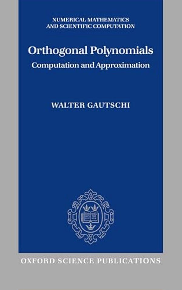 Orthogonal Polynomials: Computation And Approximation-..