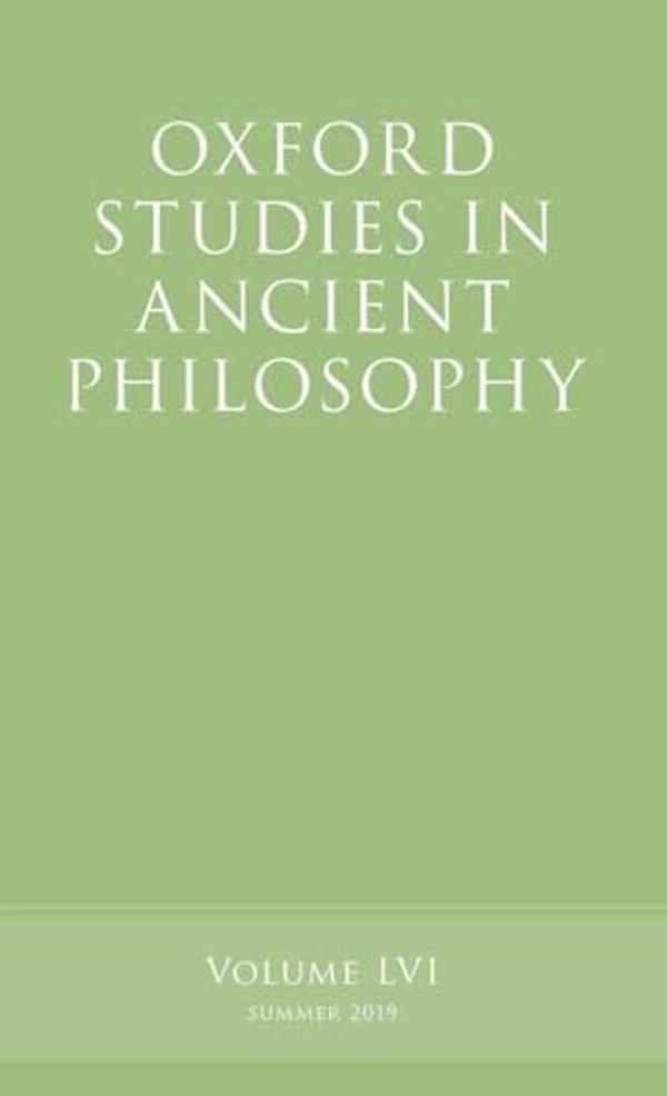 Oxford Studies In Ancient Philosophy, Volume 56-..