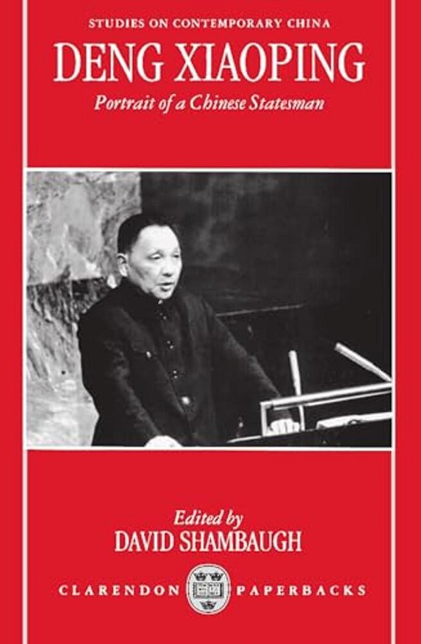 Deng Xiaoping: Portrait Of A Chinese Statesman-..