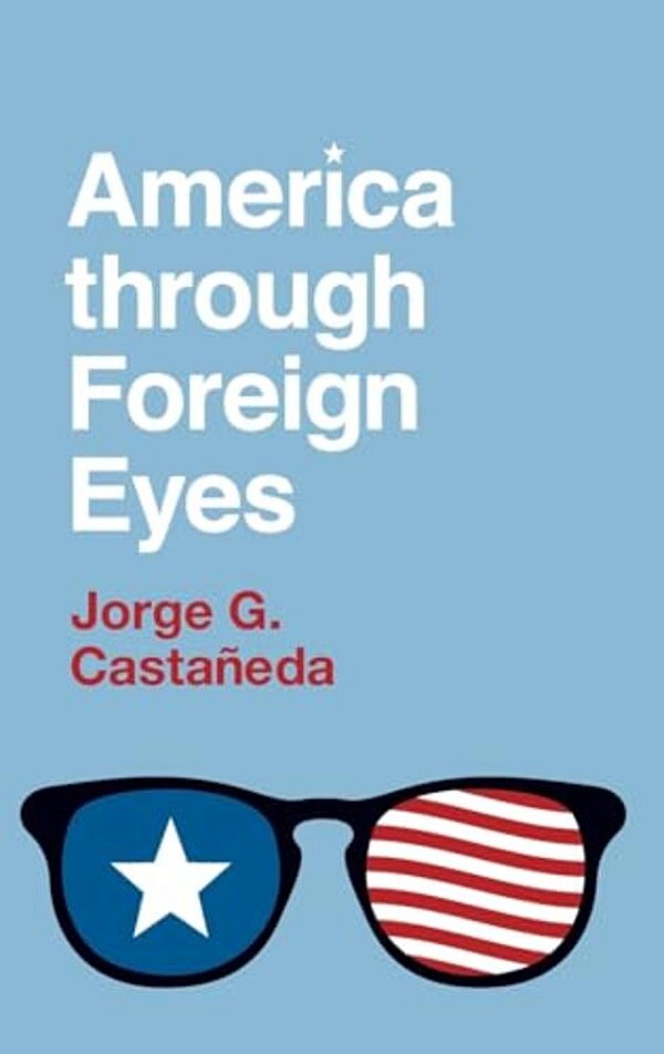 America Through Foreign Eyes-..