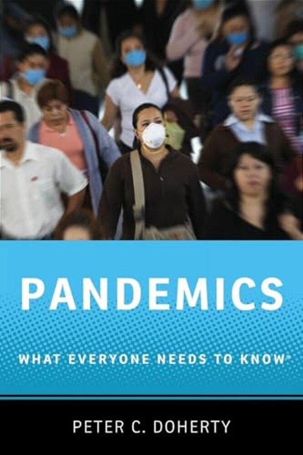 Pandemics: What Everyone Needs To Know(r)-..