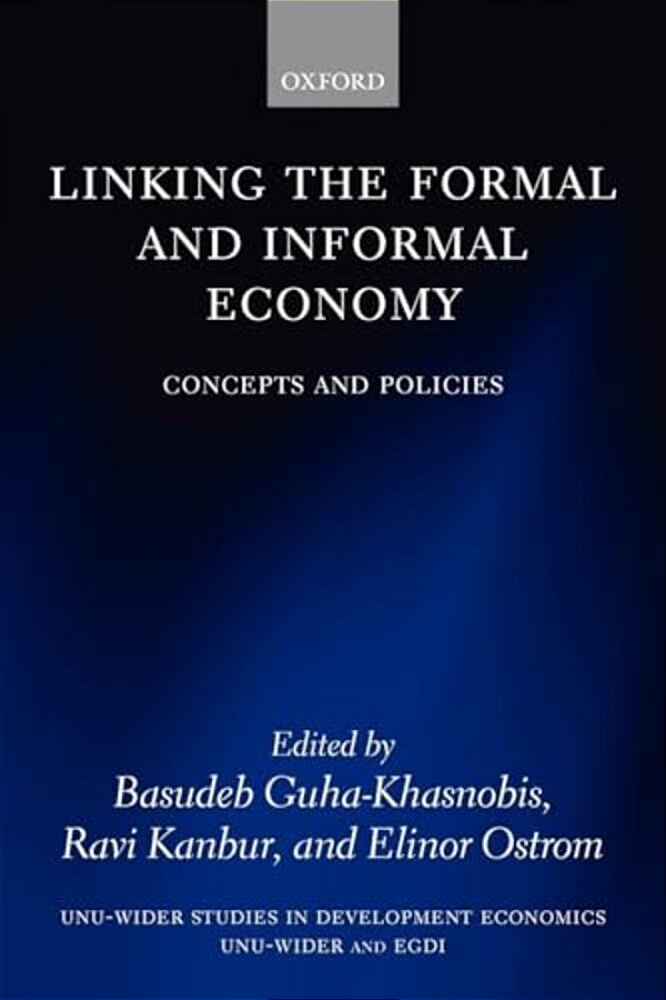 Linking The Formal And Informal Economy: Concepts And Policies-..