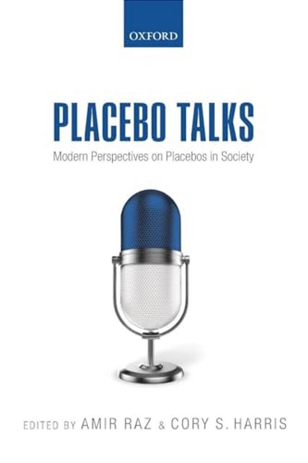 Placebo Talks: Modern Perspectives On Placebos In Society-..