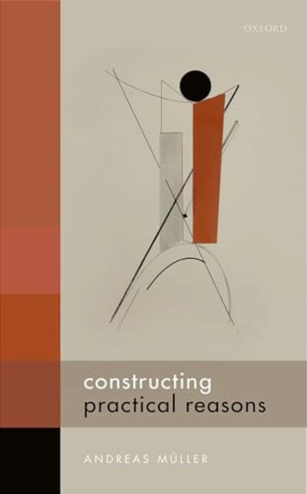 Constructing Practical Reasons C-..