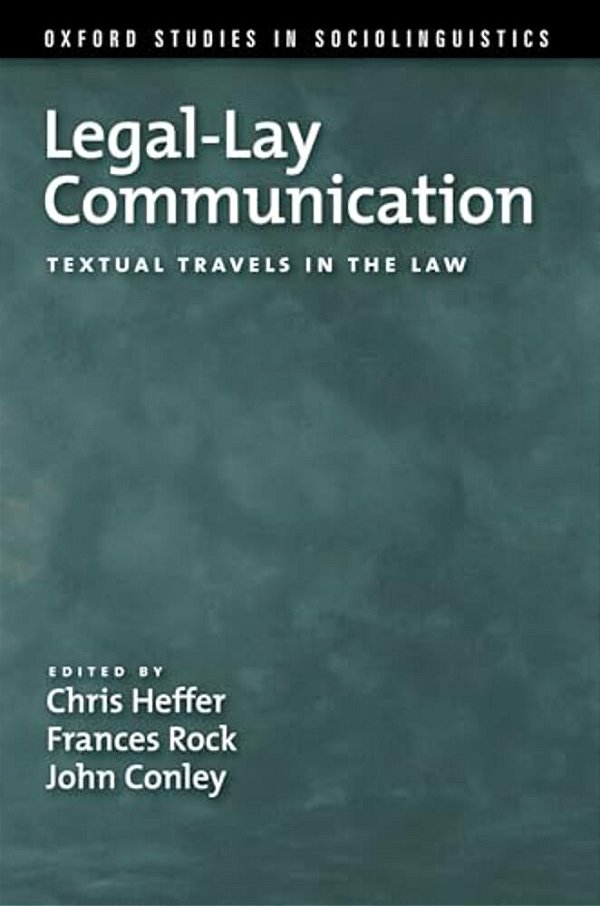 Legal-Lay Communication: Textual Travels In The Law-..