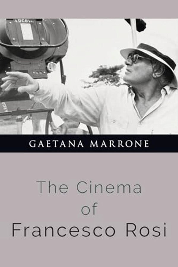 Cinema Of Francesco Rosi-..