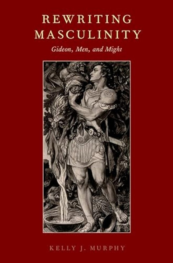 Rewriting Masculinity: Gideon, Men, And Might-..