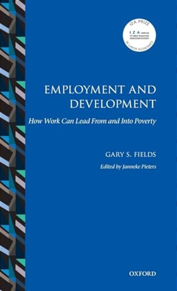 Employment And Development: How Work Can Lead From And Into Poverty-..