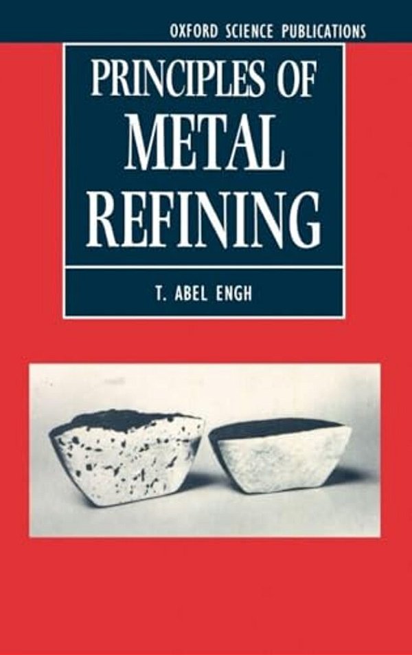 Principles Of Metal Refining-..