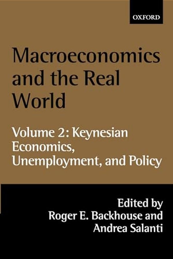 Macroeconomics And The Real World: Volume 2: Keynesian Economics, Unemployment, And Policy-..