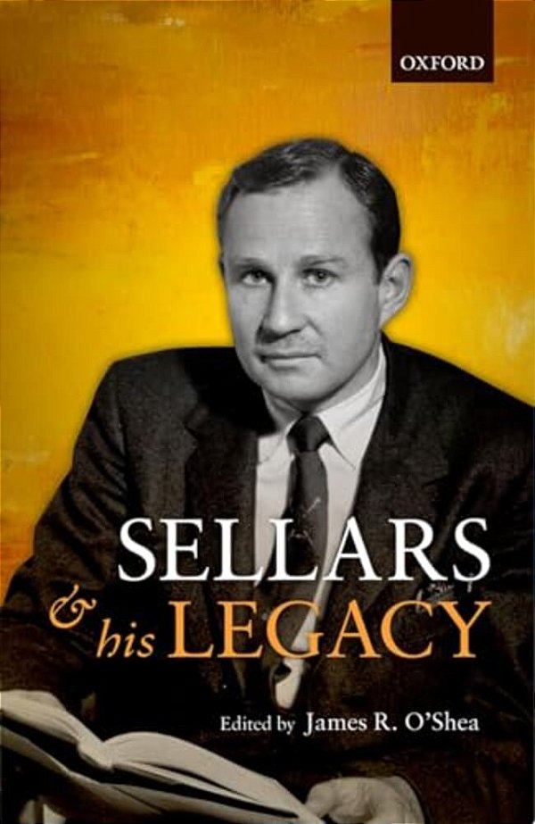 Wilfrid Sellars And His Legacy-..