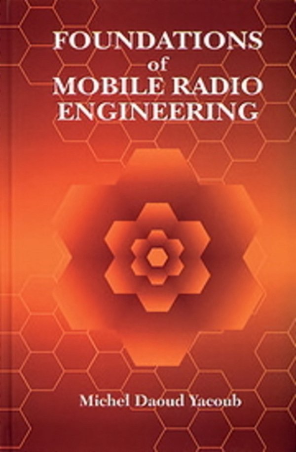 Foundations Of Mobile Radio Engineering-..