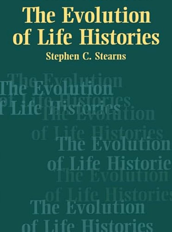 The Evolution Of Life Histories-..