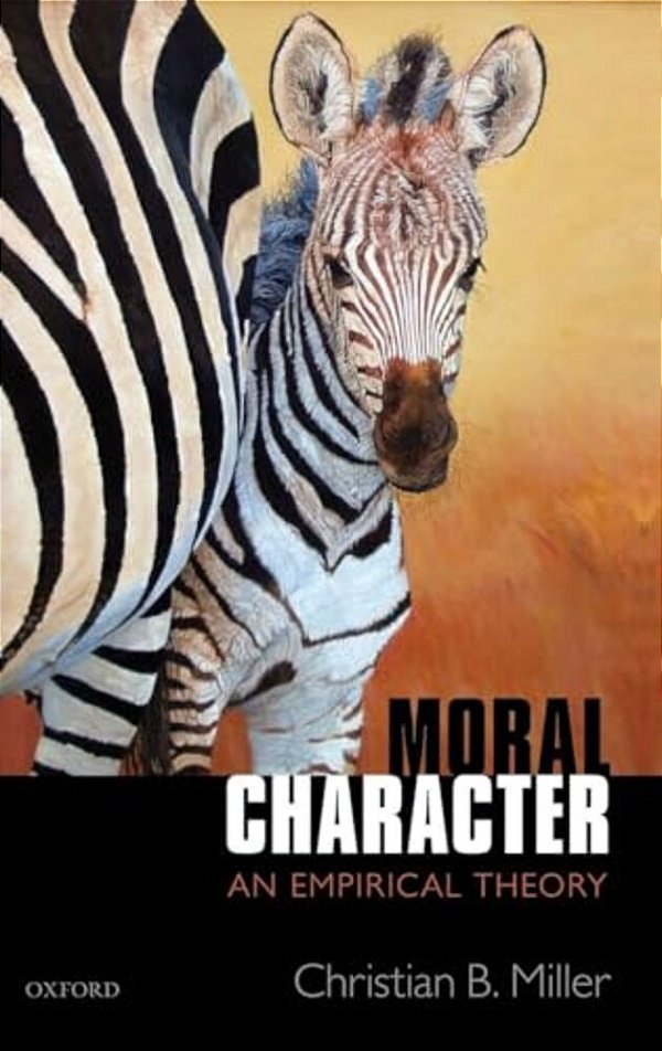 Moral Character: An Empirical Theory-..