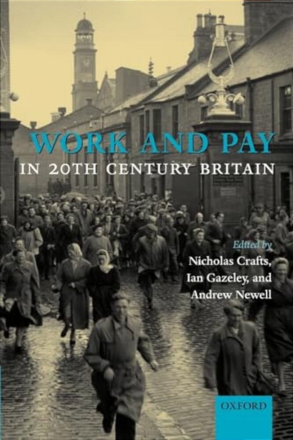 Work And Pay In 20Th Century Britain-..