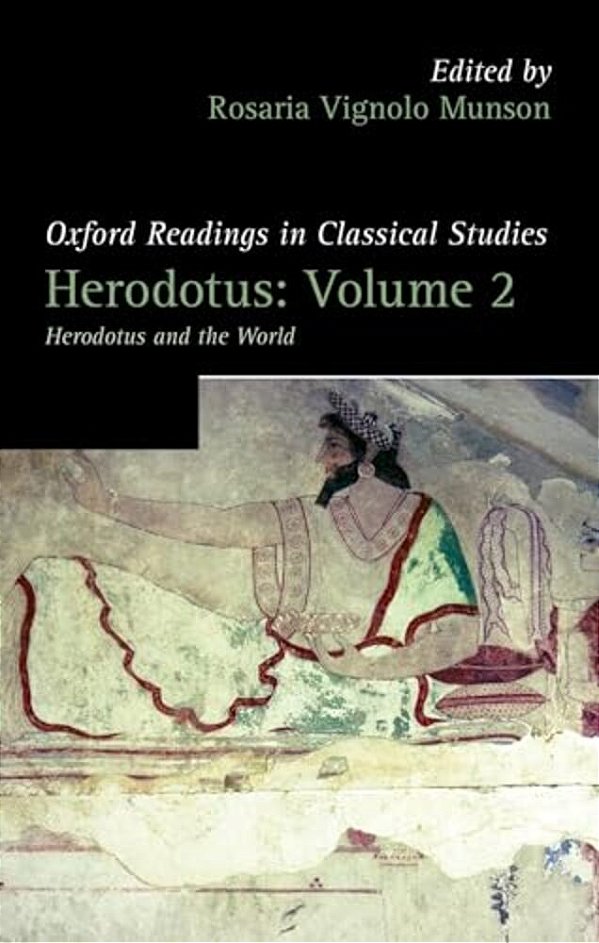 Herodotus, Volume 2: Herodotus And The World-..