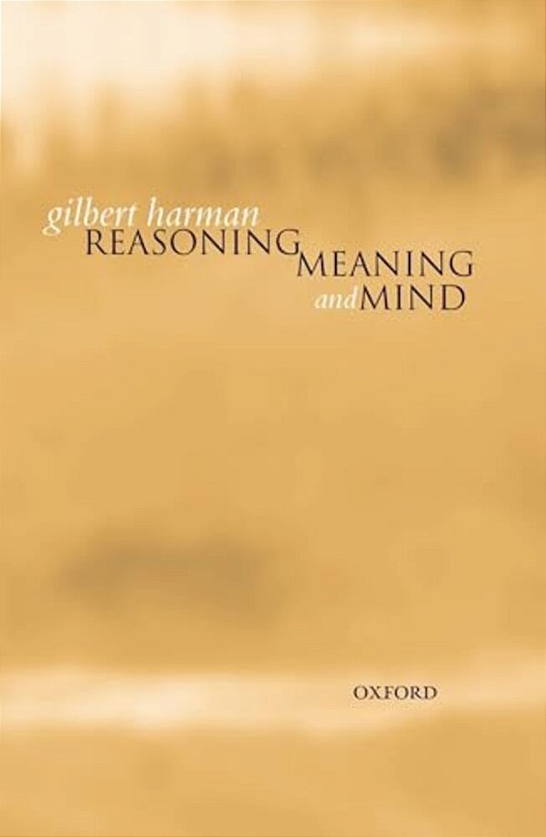 Reasoning, Meaning, And Mind-..