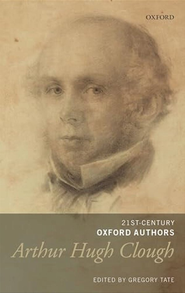 Arthur Hugh Clough: Selected Writings-..