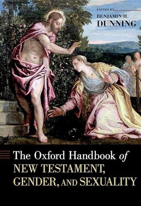 Oxford Handbook Of New Testament, Gender, And Sexuality-..