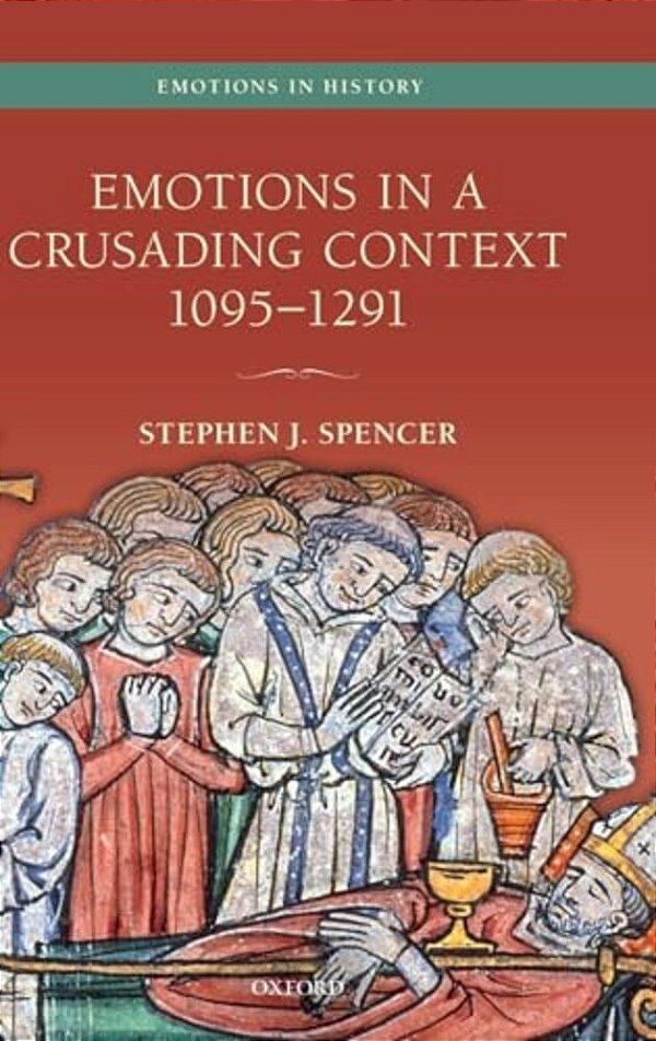 Emotions In A Crusading Context, 1095-1291-..