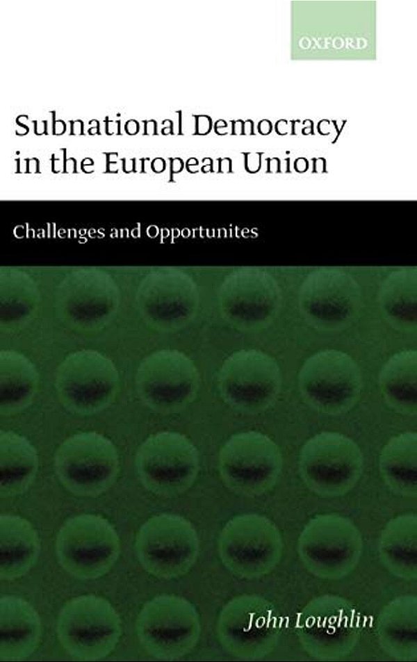 Subnational Democracy In The European Union ' Challenges And Opportunities '-..