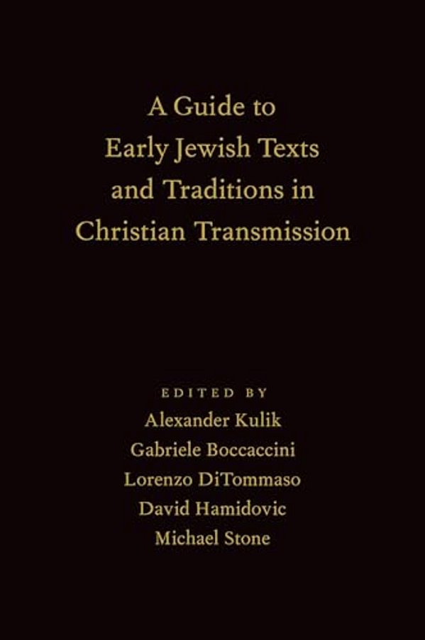 Guide To Early Jewish Texts And Traditions In Christian Transmission-..