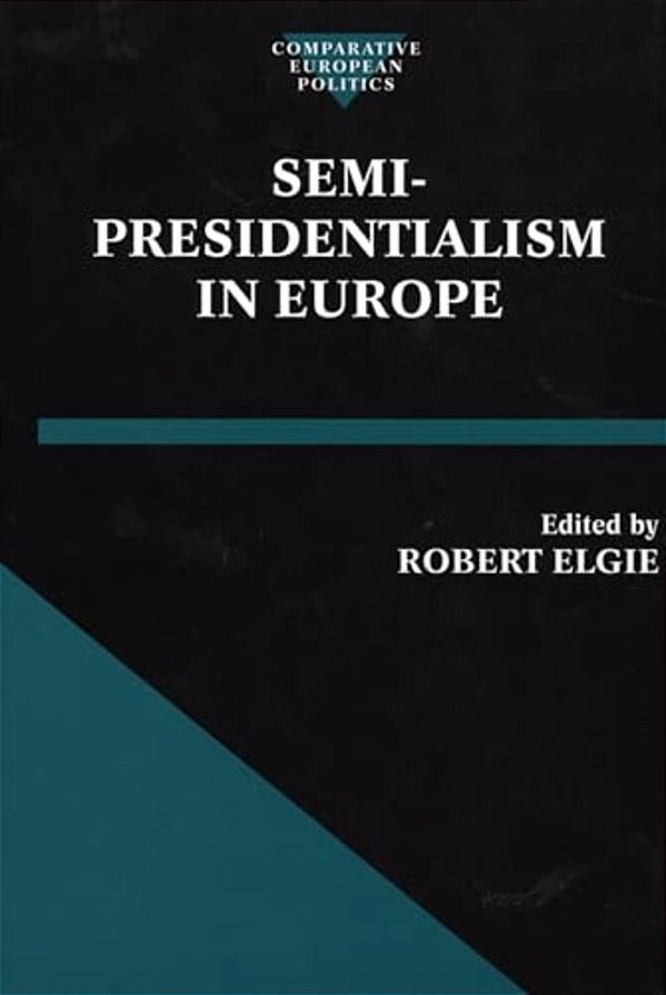 Semi-Presidentialism In Europe-..