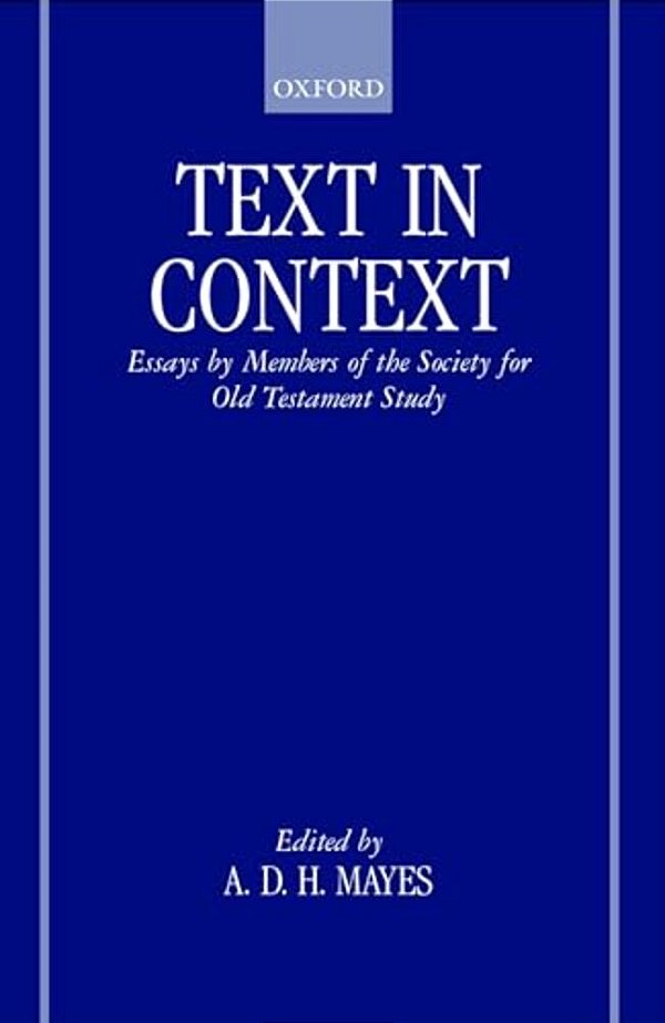Text In Context: Essays By Members Of The Society For Old Testament Study-..