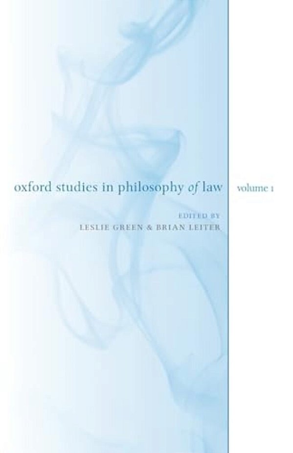 Oxford Studies In Philosophy Of Law: Volume 1-..
