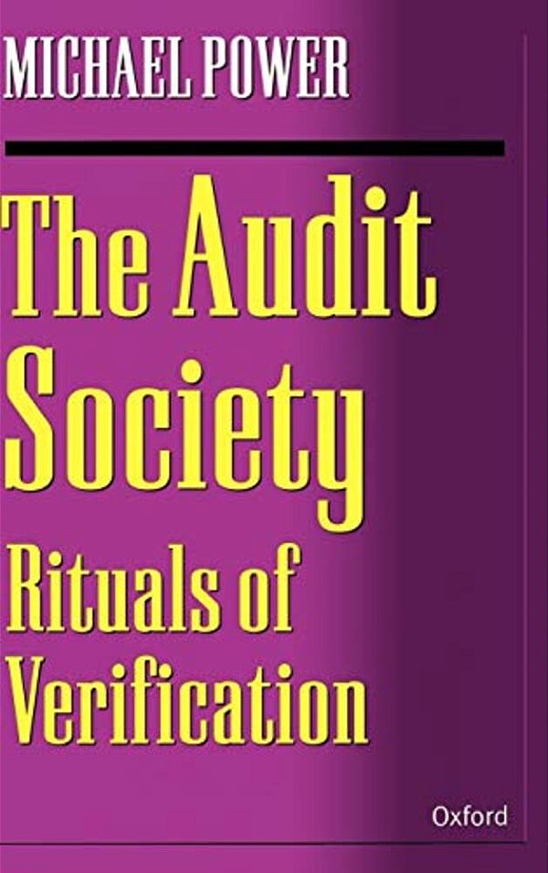 The Audit Society: Rituals Of Verification-..