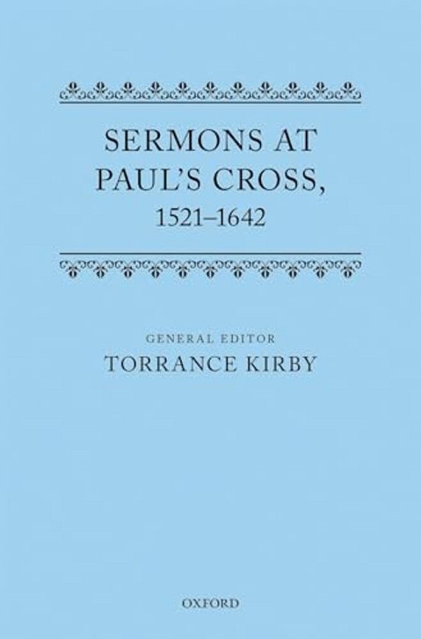 Sermons At Paul's Cross, 1521-1642-..