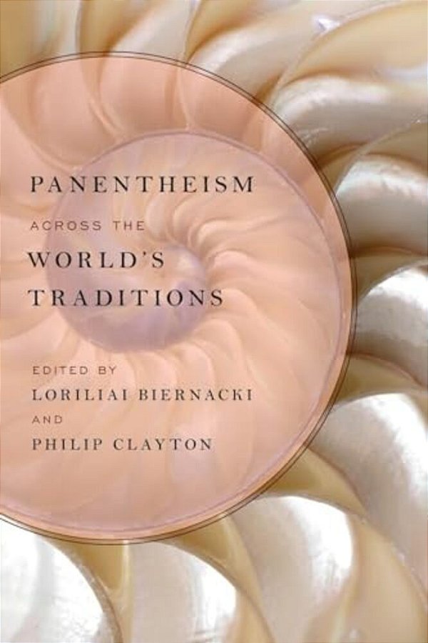 Panentheism Across The World's Traditions-..