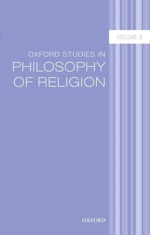Oxford Studies In Philosophy Of Religion Volume 8-..