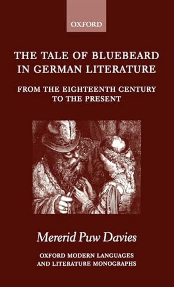 The Tale Of Bluebeard In German Literature: From The Eighteenth Century To The Present-..