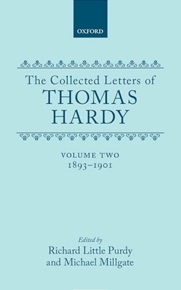 The Collected Letters Of Thomas Hardy: Volume 2: 1893-1901-..