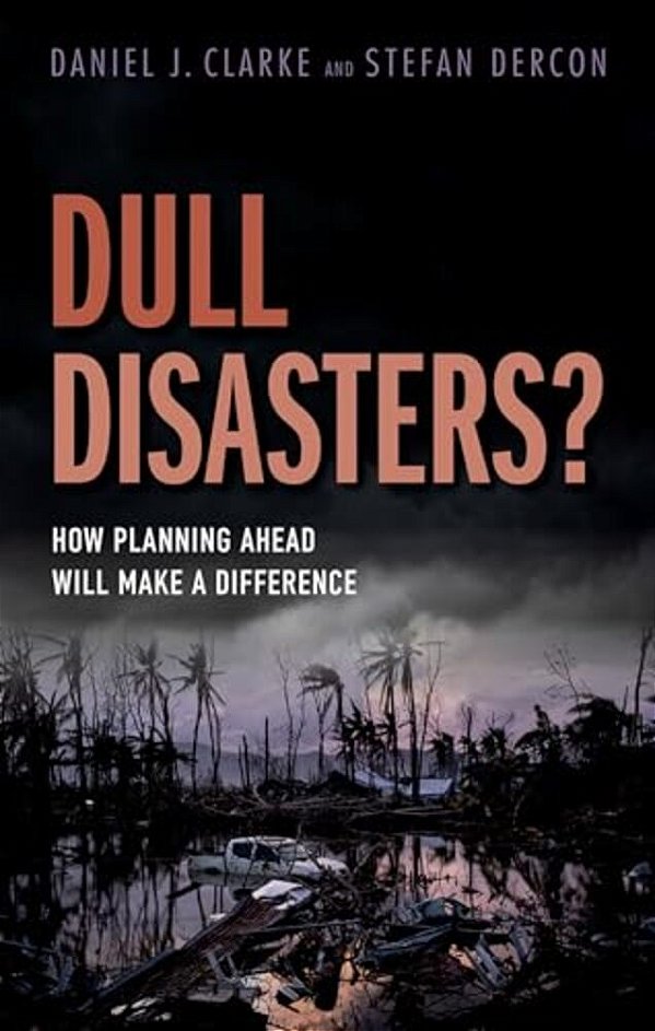 Dull Disasters?: How Planning Ahead Will Make A Difference-..