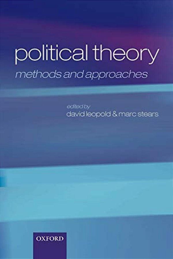 Political Theory: Methods And Approaches-..